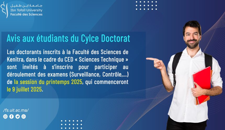 Les doctorants inscrits à la Faculté des Sciences de Kenitra , Inscription aux surveillances des examens (Printemps RAT 2024/2025)