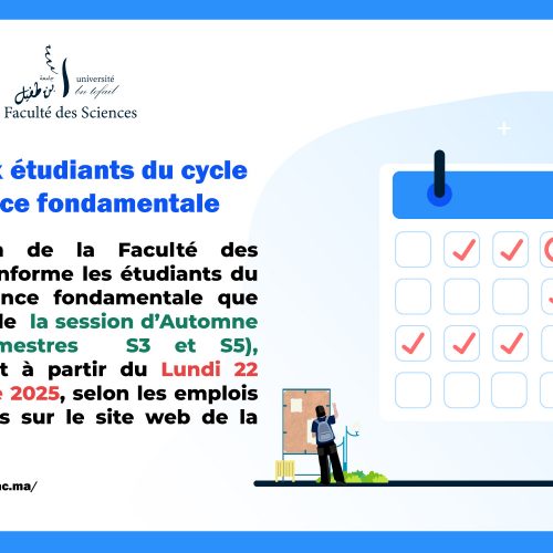 Avis aux étudiants du cycle Licence fondamentale : Les emplois des semestres  S3 et S5 de  la session d’Automne 2025