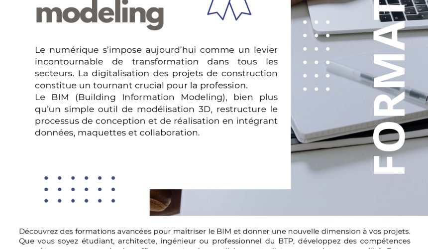 📣 Formation Certifiante : BIM (Building Information Modeling) 📣 Formation Certifiante : BIM (Building Information Modeling)