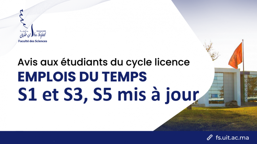 Avis aux étudiants du cycle Licence fondamentale : Les emplois du temps des semestres S1 et S3, S5 mis à jour
