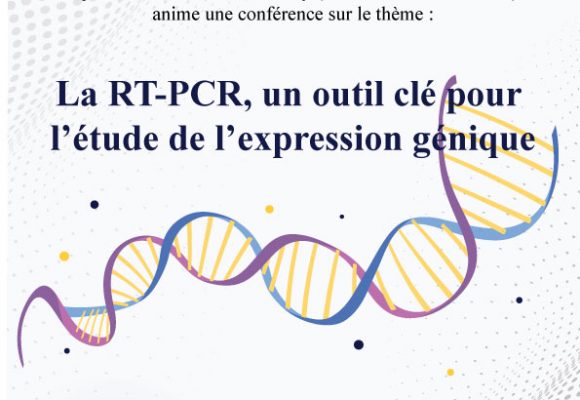 conférence sur le thème : La RT-PCR, un outil clé pour l’étude de l’expression génique