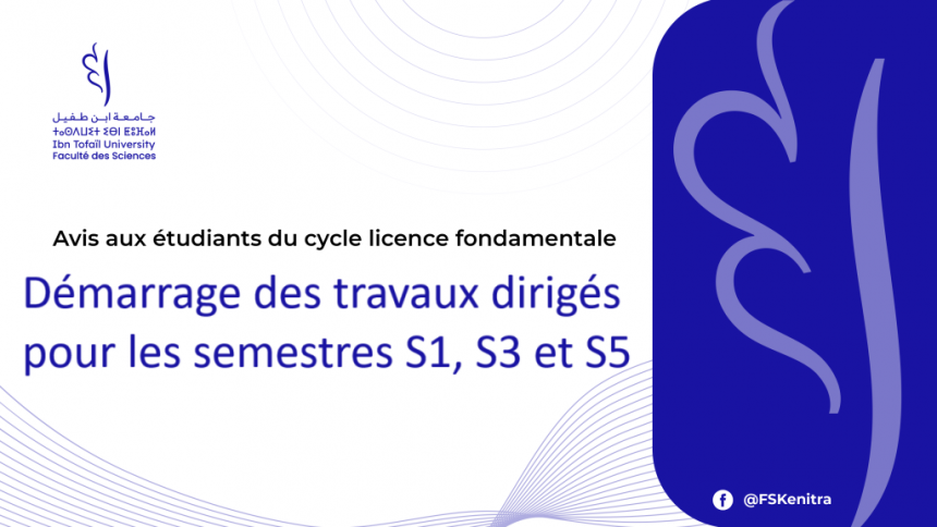 Avis aux étudiants du cycle licence fondamentale – Démarrage des travaux dirigés pour les semestres S1, S3 et S5