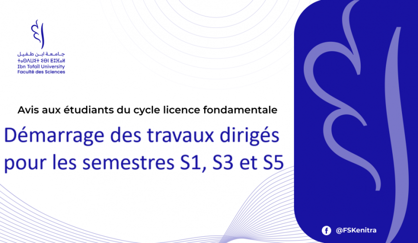 Avis aux étudiants du cycle licence fondamentale – Démarrage des travaux dirigés pour les semestres S1, S3 et S5