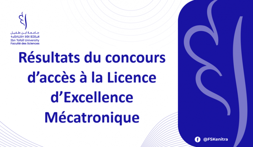 Résultats du concours d’accès à la Licence d’Excellence Mécatronique