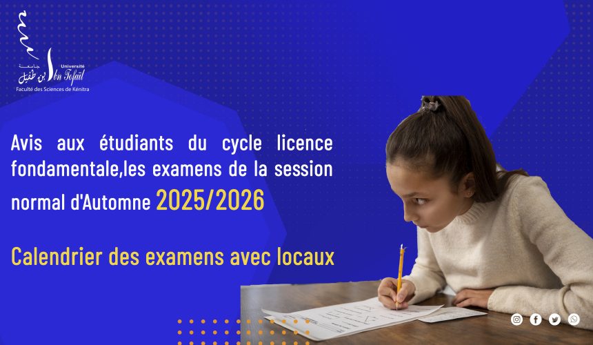 Calendrier des examens avec locaux du cycle licence fondamentale Session normal d&rsquo;Automne   2025/2026