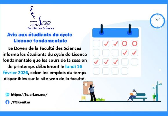 Avis aux étudiants du cycle Licence fondamentale : Les emplois des semestres S2, S4 et S6 session du printemps 2026