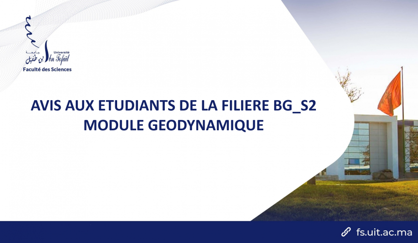 AVIS AUX ETUDIANTS DE LA FILIERE BG_S2 – MODULE GEODYNAMIQUE