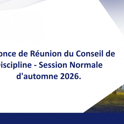 Annonce de Réunion du Conseil de Discipline – Session Normale d&rsquo;automne 2026.
