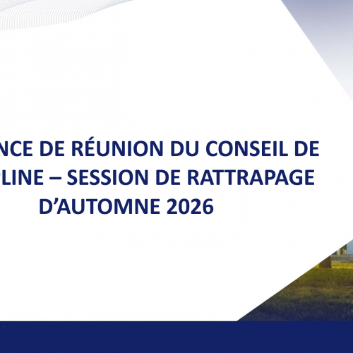 Annonce de Réunion du Conseil de Discipline – Session Rattrapage d&rsquo;Automne 2026.