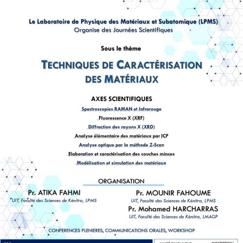Journées Scientifiques Sous les Techniques de Caractérisation des Matériaux.